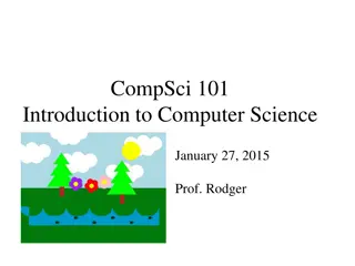 Introduction to Computer Science with Prof. Rodger