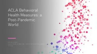 Behavioral Health Measures in a Post-Pandemic World Overview