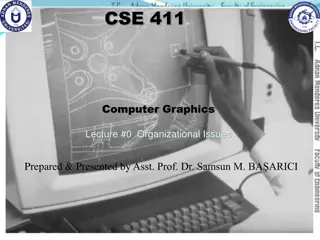 Computer Graphics Lecture Organizational Issues