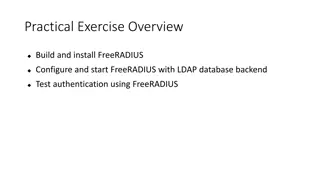 Practical Exercise: Build and Install FreeRADIUS with LDAP Database Backend