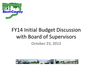FY14 Initial Budget Discussion with Board of Supervisors