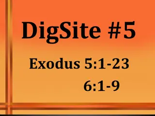 DigSite #5: Exodus 5:1-23, 6:1-9 - Pharaoh's Resistance
