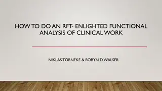 HOWTO DO AN RFT- ENLIGHTED FUNCTIONAL ANALYSIS OF CLINICAL WORK