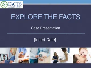 EXPLORE THE FACTS