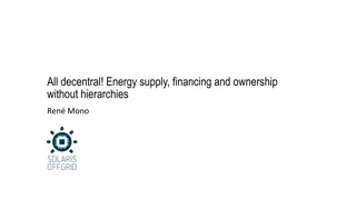 All decentral! Energy supply, financing and ownership  without hierarchies
