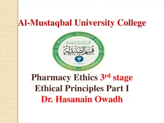 Pharmacy Ethics - Autonomy and Nonmaleficence Principles