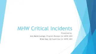 Critical Incidents in MHW