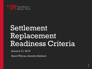 Settlement Replacement Readiness Criteria - January 31, 2019