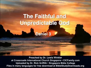 The Faithful and Unpredictable God: Lessons from Daniel