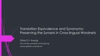 Translation Equivalence and Synonymy: Preserving the Synsets in Cross-lingual Wordnets