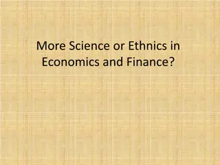 More Science or Ethnics in Economics and Finance?