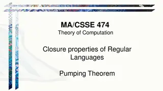 Closure Properties of Regular Languages and Pumping Theorem