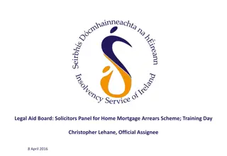 Legal Aid Board: Solicitors Panel for Home Mortgage Arrears Scheme; Training Day Christopher Lehane, Official Assignee