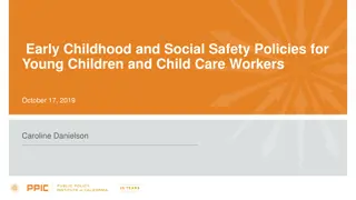 Early Childhood Social Safety Policies