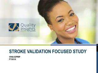 STROKE VALIDATION FOCUSED STUDY