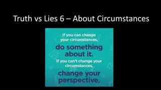 Unveiling the Truth About Circumstances