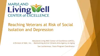 Reaching Veterans at Risk of Social Isolation and Depression in Maryland