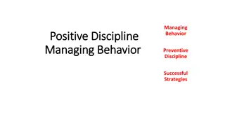 Successful Strategies for Managing Behavior Through Positive Discipline