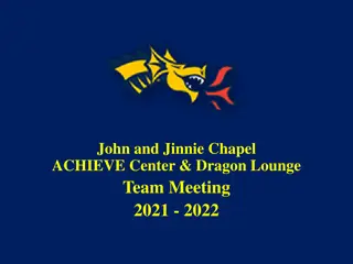 John and Jinnie Chapel ACHIEVE Center & Dragon Lounge Team Meeting