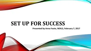 SET UP FOR SUCCESS