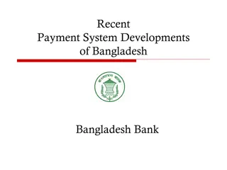 Recent Payment System Developments in Bangladesh Bank