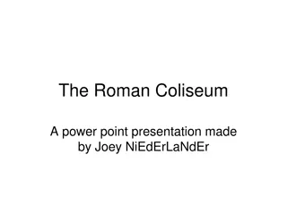 The Roman Coliseum: Gladiatorial Fights and Public Entertainment