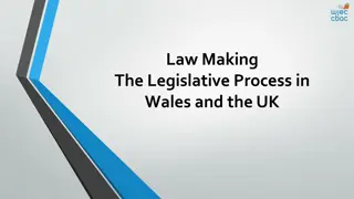 Legislative Process in Wales and the UK