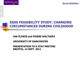 Social Statistics Feasibility Study: Changing Circumstances During Childhood