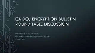 CA DOJ Encryption Bulletin Round Table Discussion with Karl Grover
