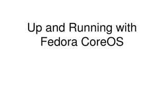 Up and Running with Fedora CoreOS