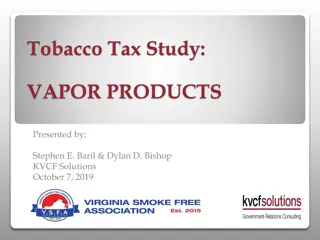 Tobacco Tax Study: VAPOR PRODUCTS