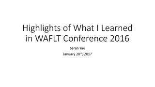 Highlights of What I Learned in WAFLT Conference 2016