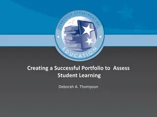 Creating a Successful Portfolio to  Assess Student Learning