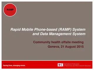 Rapid Mobile Phone-based (RAMP) System  and Data Management System