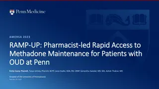 Pharmacist-Led Rapid Access to Methadone Maintenance at Penn