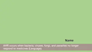 Antimicrobial Resistance (AMR)