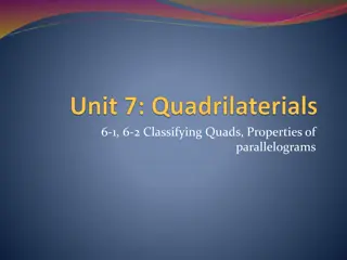 Classifying Quadrilaterals and Parallelogram Properties