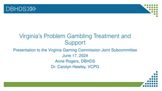 Virginia's Problem Gambling Treatment and Support Overview