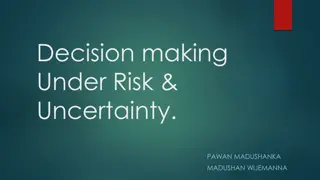 Decision-Making Under Risk & Uncertainty: Probability, Risk, Uncertainty Models