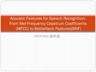 Acoustic Features in Speech Recognition: From MFCC to BNF