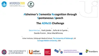 Alzheimer's Dementia Recognition Challenges & Solutions