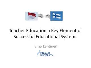 Teacher Education: A Key Element of Successful Educational Systems in Indonesia