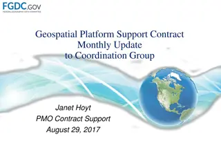 Geospatial Platform Support Contract Monthly Update