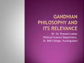 Gandhian Philosophy and Its Relevance in Modern Times