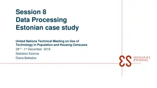 Estonian Case Study: Data Processing for United Nations Technical Meeting