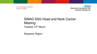 Cancer Research Network in West of England: SWAG SSG Head and Neck Cancer Meeting