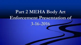 MEHA Body Art Enforcement Presentation - Case Study of Investigation Process