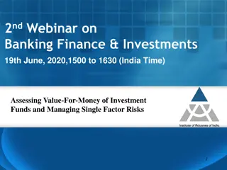 Assessing Value-For-Money of Investment Funds and Managing Single Factor Risks
