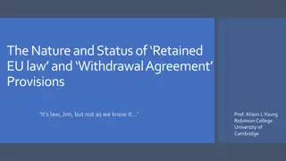 The Nature and Status of Retained EU Law and Withdrawal Agreement Provisions