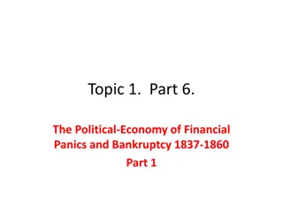 The Political-Economy of Financial Panics and Bankruptcy 1837-1860